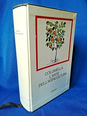 Columella, L'arte dell'agricoltura e libro sugli alberi. Millenni Einaudi Ottimo