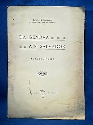 Zambarelli, Da Genova a S. Salvador. Note di viaggio. 1931. Dedica, Ottimo