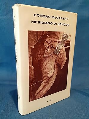 McCarthy Cormac, Meridiano di sangue. Einaudi 1996 Prima edizione.