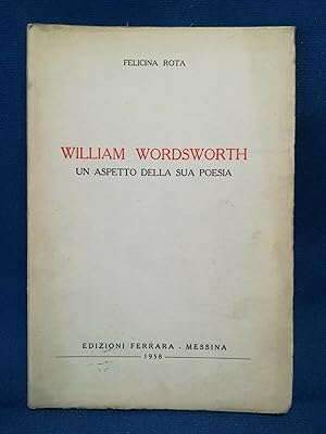 Rota, William Wordsworth - Un aspetto della sua poesia. Edizioni Ferrara 1958