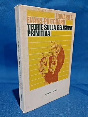 Evans-Pritchard, Teorie sulla religione primitiva. Lanternari metodo Malinowski