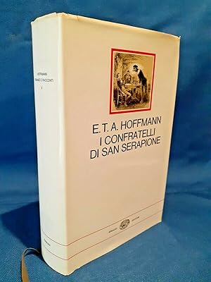 Hoffmann, I confratelli di San Serapione. Einaudi Millenni, Volume II Romanzi.