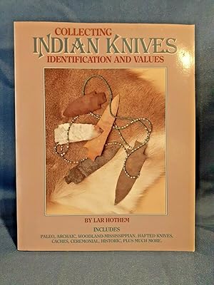 Hothem, Collecting indian knives. Coltelli indiani arcaici cerimoniali Americana