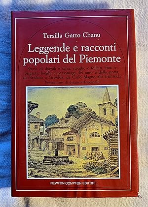 Leggende e racconti popolari del Piemonte. Storie di diavoli e santi, streghe e folletti, frati e...
