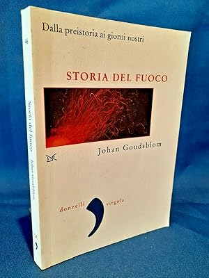 Goudsblom, Storia del fuoco. Dalla preistoria ai giorni nostri. Civilizzazione