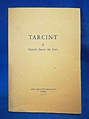 Secco Osiride dai Juris, Tarcint. Dedica autografa. Dialetto friulano Udine 1972