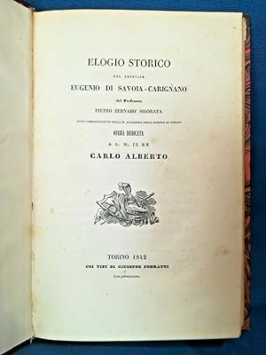 Bernabo' Silorata, Elogio storico del Principe Eugenio di Savoia-Carignano. 1842