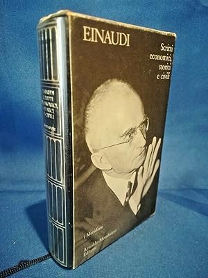 Einaudi, Scritti economici storici e civili. Mondadori "I Meridiani" 1983 Ottimo