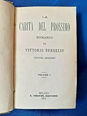 Bersezio, La carità del prossimo. Romanzo. 4 volumi Completo 1873 Ottimo