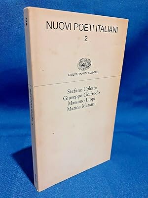 Nuovi poeti italiani 2. Coletta Goffredo Lippi Mariani. Poesia Einaudi 1982