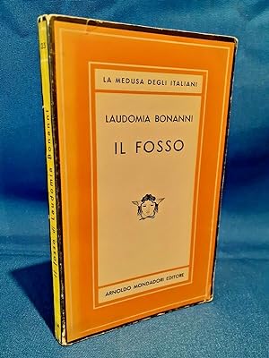 Bonanni Laudomia, Il fosso. Racconti. Mondadori, Prima ed. 1949. Ottimo