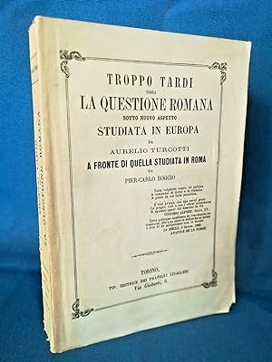 Turcotti, La questione romana sotto nuovo aspetto studiata in Europa. 1866