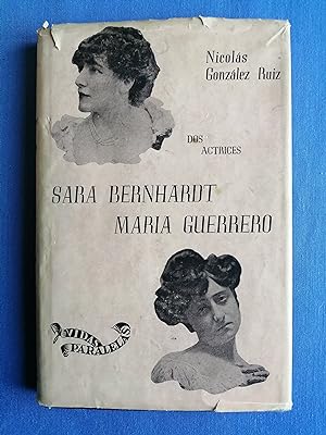 Dos actrices : Sara Bernhardt, María Guerrero