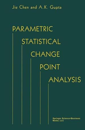 Image du vendeur pour Parametric Statistical Change Point Analysis. mis en vente par Antiquariat Thomas Haker GmbH & Co. KG