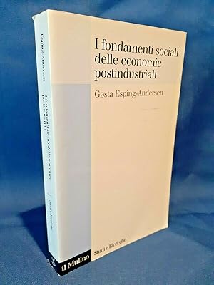 Esping-Andersen, I fondamenti sociali delle economie postindustriali. il Mulino