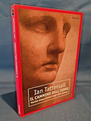 Tattersall, Il cammino dell'uomo. Perchè siamo diversi dagli altri animali. 1998