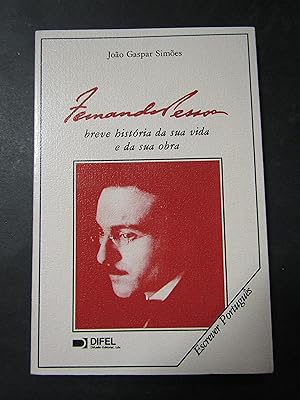 Imagen del vendedor de Simoes Gaspar Joao. Fernando Pessoa. Breve histria da sua vida e da sua obra. Difel. 1983 a la venta por Amarcord libri