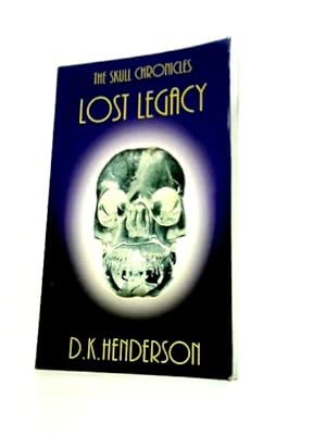 Bild des Verkufers fr The Skull Chronicles Lost Legacy zum Verkauf von World of Rare Books
