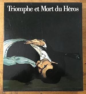Bild des Verkufers fr Triomphe et Mort du Hros - La peinture d'histoire en Europe de Rubens  Manet zum Verkauf von Archivio Galleria Del Monte Forio