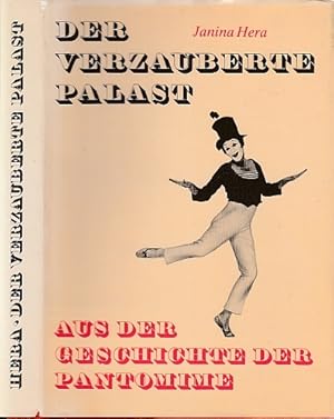 Der verzauberte Palast. Aus der Geschichte der Pantomime. Aus dem Polnischen von Birgitt Pitschmann.