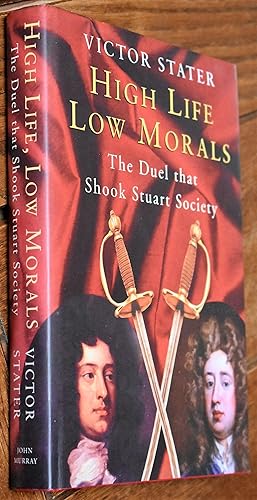 Image du vendeur pour HIGH LIFE LOW MORALS The Duel That Shook Smart Society mis en vente par Dodman Books