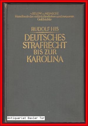 Seller image for Geschichte des deutschen Strafrechts bis zur Karolina. for sale by Antiquariat Basler Tor