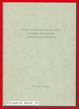 Betrachtungen zum Wachstum großer technischer Kommunikationsnetzte.