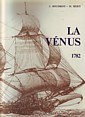 Bild des Verkufers fr La Venus 1782 Fregate de 18 Century, Collection Archeologie Navale Francaise zum Verkauf von nautiek