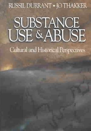 Imagen del vendedor de Substance Use & Abuse : Cultural and Historical Perspectives a la venta por GreatBookPrices