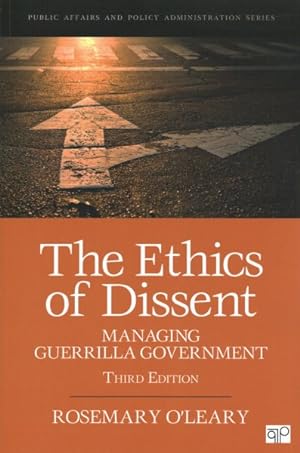 Seller image for Ethics of Dissent : Managing Guerrilla Government for sale by GreatBookPrices