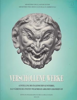 Bild des Verkufers fr Verschollene Werke : Aufstellung des italienischen Kunsterbes, das whrend des Zweiten Weltkrieges abhanden gekommen ist / Ministero degli Affari Esteri . [Hrsg. von Luisa Morozzi ; Rita Paris. bers. Beate Jarzombski . Katalogbeitr. von Gerardo Casale .] zum Verkauf von Licus Media