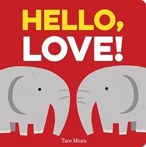 Imagen del vendedor de Hello, Love! a la venta por GreatBookPrices