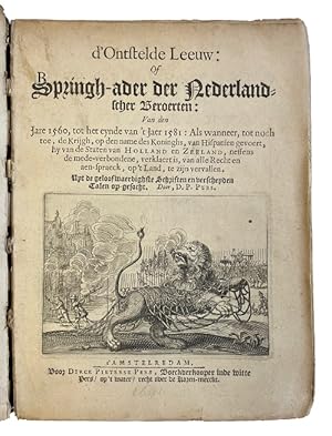 d'Ontstelde Leeuw: of Springh-ader der Nederlandscher Beroerten: Van den jare 1560, tot het eynde...