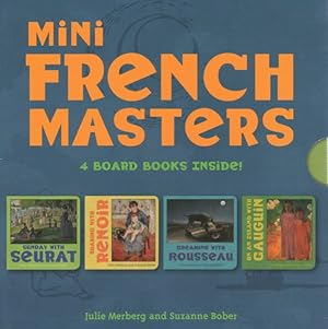 Seller image for Mini French Masters : Sunday With Seurat / Sharing with Renoir / Dreaming with Rousseau / On an Island with Gauguin for sale by GreatBookPrices