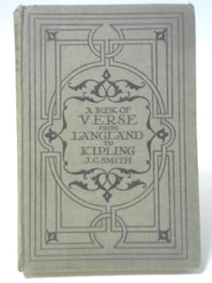 Seller image for A Book Of Verse From Langland To Kipling Being A Supplement To The Golden Treasury for sale by World of Rare Books