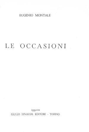 Le occasioni.Torino, Giulio Einaudi Editore, 1939 (14 Ottobre).