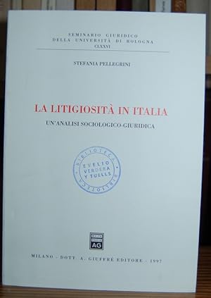 Imagen del vendedor de LA LITIGIOSITA IN ITALIA. Un'Analisi sociologico-giuridica a la venta por Fbula Libros (Librera Jimnez-Bravo)