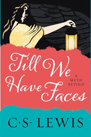 Seller image for Till We Have Faces : A Myth Retold for sale by GreatBookPrices