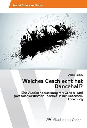 Imagen del vendedor de Welches Geschlecht hat Dancehall? a la venta por BuchWeltWeit Ludwig Meier e.K.