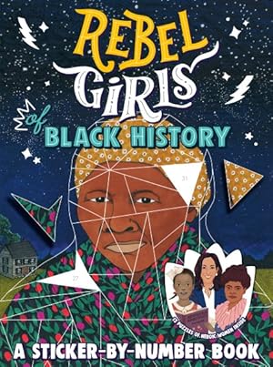 Seller image for Rebel Girls of Black History : A Sticker-By-Number Book for sale by GreatBookPrices