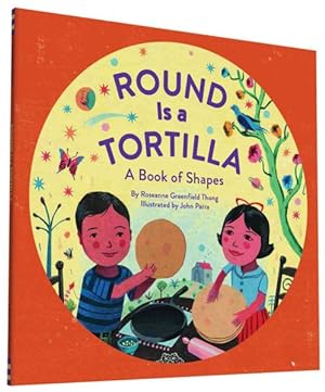 Imagen del vendedor de Round Is a Tortilla : A Book of Shapes a la venta por GreatBookPrices