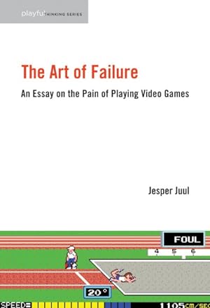 Imagen del vendedor de Art of Failure : An Essay on the Pain of Playing Video Games a la venta por GreatBookPrices