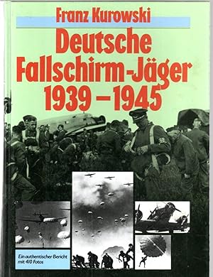 Bild des Verkufers fr Deutsche Fallschirm- Jger 1939 - 1945. Ein authentischer Bericht zum Verkauf von Antiquariat Jterbook, Inh. H. Schulze