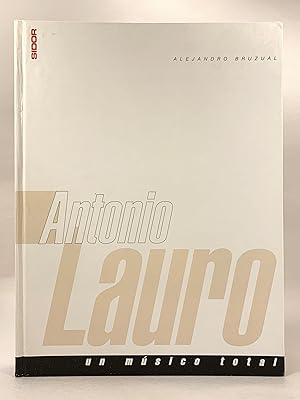 Imagen del vendedor de Antonio Lauro un Musico Total a la venta por Old New York Book Shop, ABAA