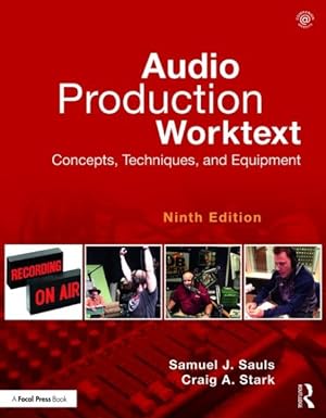 Seller image for Audio Production Worktext : Concepts, Techniques, and Equipment for sale by GreatBookPrices