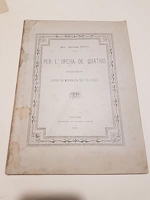 PER L'OPERA DE QUATRIS OSSERVAZIONI SOPRA UNA MONOGRAFIA DELL' ON. RINALDI (BARONESSA RANDAZZO),