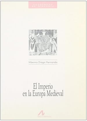 Imagen del vendedor de El imperio en la Europa Medieval a la venta por Imosver