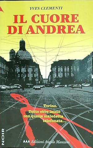 Bild des Verkufers fr Il cuore di Andrea zum Verkauf von Librodifaccia