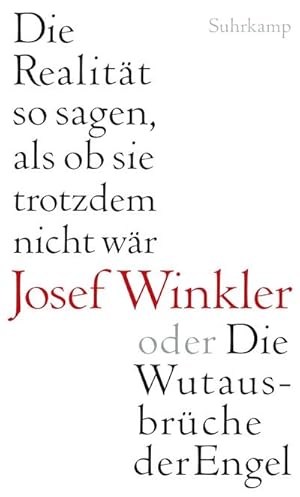 Bild des Verkufers fr Die Realitt so sagen, als ob sie trotzdem nicht wr oder Die Wutausbrche der Engel zum Verkauf von Rheinberg-Buch Andreas Meier eK