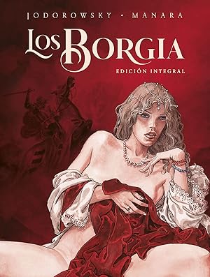 Seller image for Los borgia. edicin integral. nueva edicion for sale by Imosver